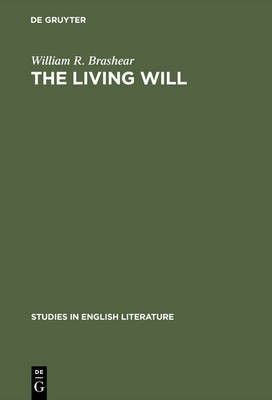 The living will(English, Electronic book text, Brashear William R.)