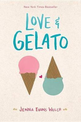 Love & Gelato(English, Electronic book text, Welch Jenna Evans)