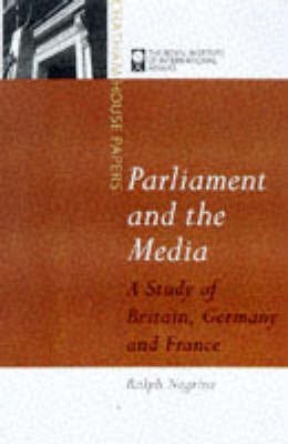 Parliament and the Media(English, Paperback, Negrine Ralph M.)