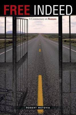 Free Indeed(English, Paperback, Metevia Robert)