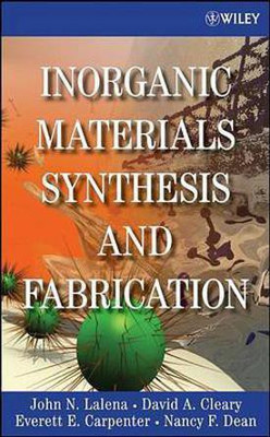 Inorganic Materials Synthesis and Fabrication(English, Electronic book text, Lalena John N.)