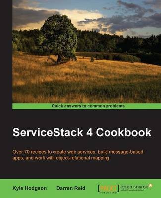 ServiceStack 4 Cookbook(English, Electronic book text, Hodgson Kyle)