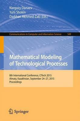 Mathematical Modeling of Technological Processes(English, Paperback, unknown)