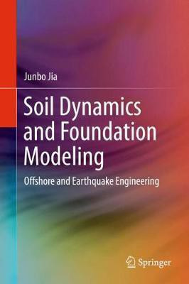 Soil Dynamics and Foundation Modeling(English, Hardcover, Jia Junbo)
