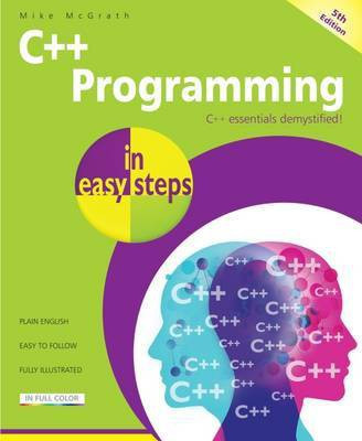C++ Programming in Easy Steps(English, Paperback, McGrath Mike)