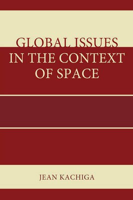 Global Issues in the Context of Space(English, Electronic book text, Kachiga Jean)