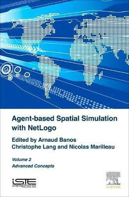 Agent-based Spatial Simulation with NetLogo, Volume 2(English, Hardcover, unknown)