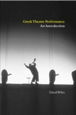 Greek Theatre Performance(English, Paperback, Wiles David)