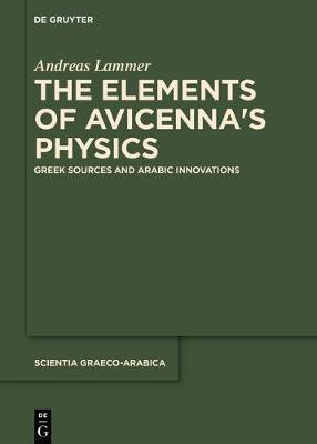 The Elements of Avicenna's Physics(English, Hardcover, Lammer Andreas)