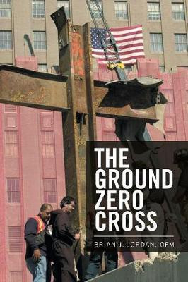 The Ground Zero Cross(English, Paperback, Jordan Ofm Brian J)