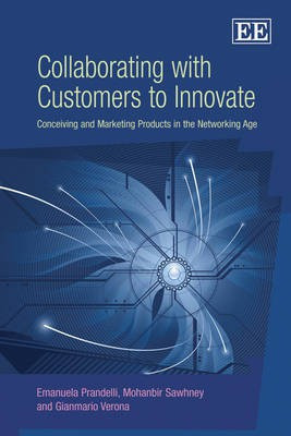 Collaborating with Customers to Innovate(English, Hardcover, Prandelli Emanula)