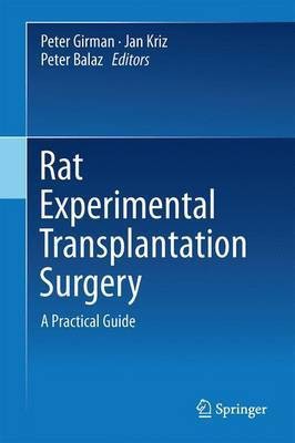 Rat Experimental Transplantation Surgery(English, Hardcover, unknown)