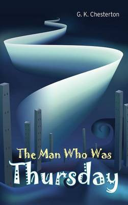 The Man Who Was Thursday(English, Hardcover, Chesterton G K)