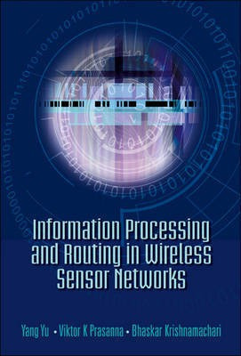 Information Processing and Routing in Wireless Sensor Networks(English, Electronic book text, Yu Yang)