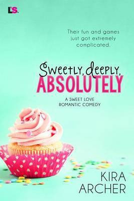 Sweetly, Deeply, Absolutely(English, Electronic book text, Archer Kira)