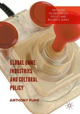 Global Game Industries and Cultural Policy(English, Hardcover, unknown)