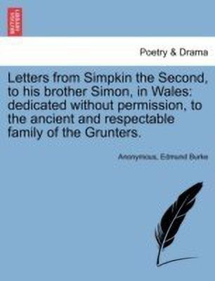 Letters from Simpkin the Second, to His Brother Simon, in Wales(English, Paperback, Anonymous Edmund)