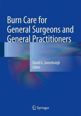 Burn Care for General Surgeons and General Practitioners(English, Hardcover, unknown)