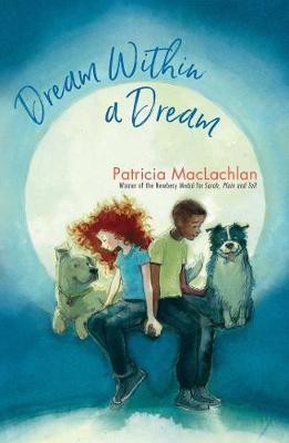 Dream Within a Dream(English, Hardcover, MacLachlan Patricia)