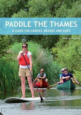 Paddle the Thames(English, Paperback, Rainsley Mark)