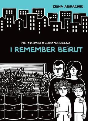 I Remember Beirut(English, Electronic book text, Abirached Zeina)
