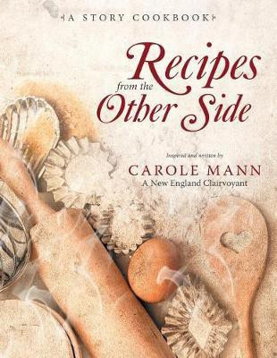 Recipes from the Other Side(English, Paperback, Mann Carole)
