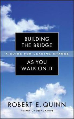 Building the Bridge As You Walk On It(English, Electronic book text, Quinn Robert E.)