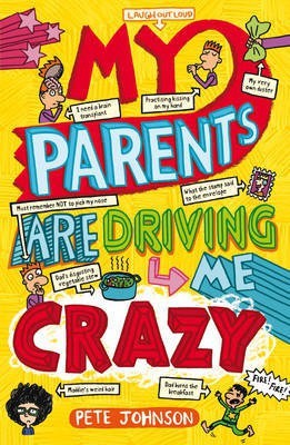 My Parents Are Driving Me Crazy(English, Paperback, Johnson Pete)