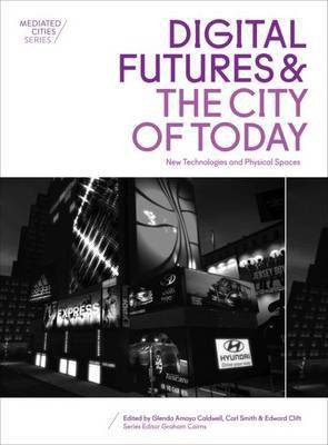 Digital Futures and the City of Today(English, Paperback, unknown)