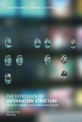 The Expression of Information Structure(English, Electronic book text, unknown)