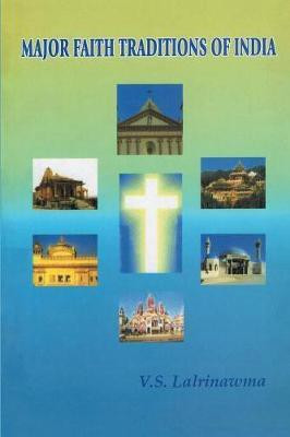 Major Faith Traditions of India(English, Paperback, Lalrinawma V.)