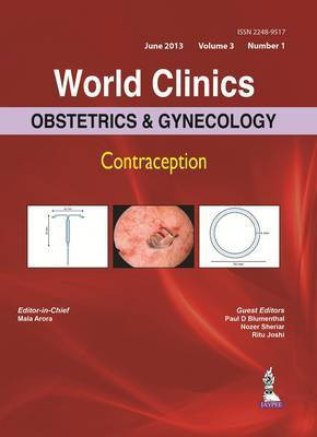 World Clinics: Obstetrics & Gynecology - Contraception Volume 3 Number 1(English, Hardcover, Arora Mala)
