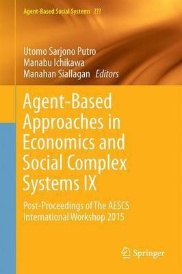 Agent-Based Approaches in Economics and Social Complex Systems IX(English, Hardcover, unknown)