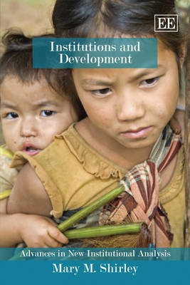 Institutions and Development(English, Paperback, Shirley Mary M.)