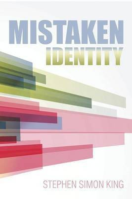 Mistaken Identity(English, Paperback, King Stephen Simon)