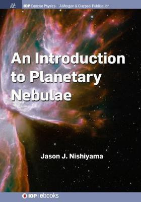 An Introduction to Planetary Nebulae(English, Hardcover, Nishiyama Jason J.)