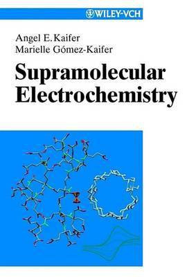 Supramolecular Electrochemistry(English, Electronic book text, Kaifer Angel E.)