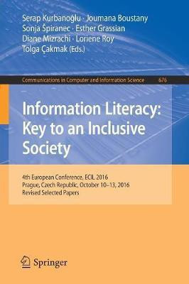 Information Literacy: Key to an Inclusive Society(English, Paperback, unknown)