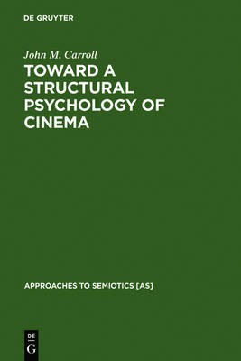 Toward a Structural Psychology of Cinema(English, Electronic book text, Carroll John M.)