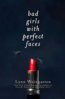 Bad Girls with Perfect Faces(English, Electronic book text, Weingarten Lynn)