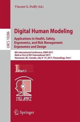 Digital Human Modeling. Applications in Health, Safety, Ergonomics, and Risk Management: Ergonomics and Design(English, Paperback, unknown)