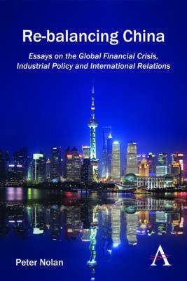 Re-balancing China(English, Electronic book text, Nolan Peter)