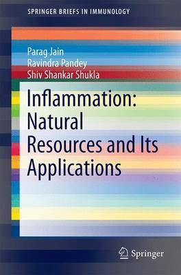Inflammation: Natural Resources and Its Applications(English, Paperback, Jain Parag)