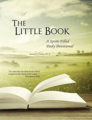 The Little Book, A Spirit-Filled Daily Devotional(English, Paperback, Greene Samuel N)