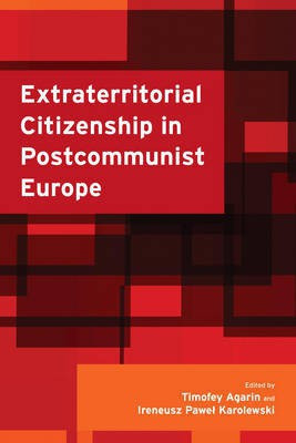 Extraterritorial Citizenship in Postcommunist Europe(English, Hardcover, unknown)