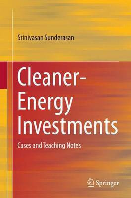 Cleaner-Energy Investments; Cases and Teaching Notes(English, Electronic book text, unknown)
