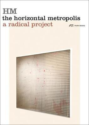 The Horizontal Metropolis(English, Paperback, unknown)