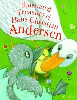 Illustrated Treasury of Hans Christian Andersen(English, Hardcover, Kelly Miles)