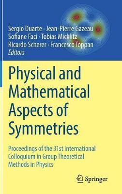 Physical and Mathematical Aspects of Symmetries(English, Hardcover, unknown)