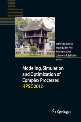Modeling, Simulation and Optimization of Complex Processes - Hpsc 2012(English, Electronic book text, unknown)